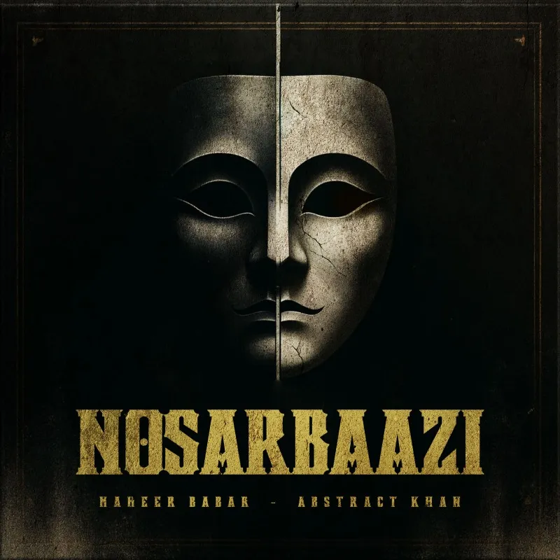 Nosarbaazi (feat. Maheer Babar)